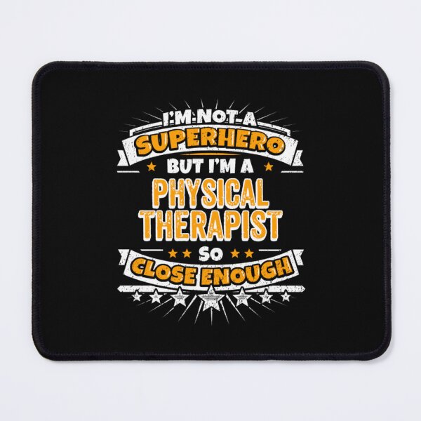 Item preview, Not A Superhero But A Physical Therapist designed and sold by aryagiri.