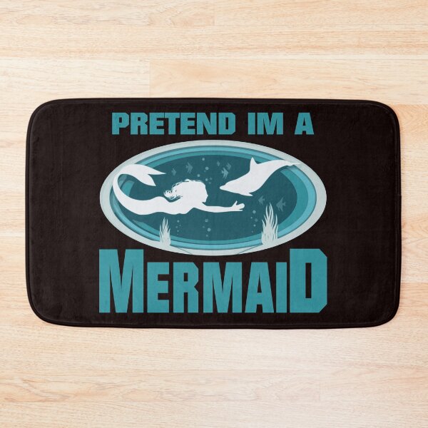 Item preview, Pretend im a mermaid - funny quote designed and sold by latelierdechris.