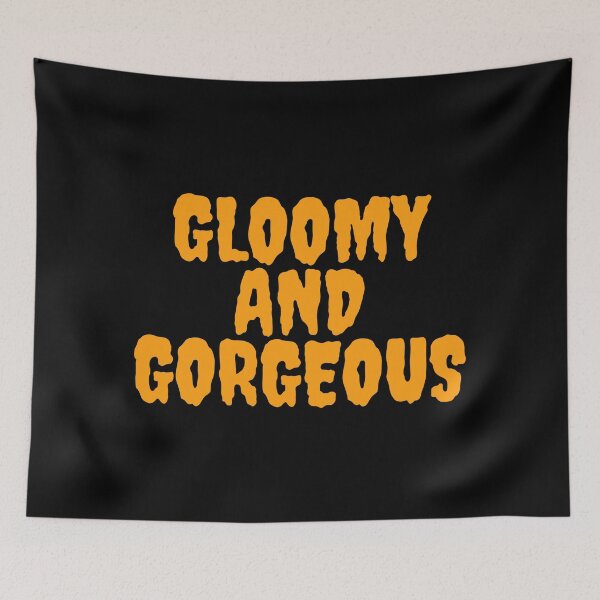 Item preview, Gloomy and Gorgeous spooky halloween scary quote retro vintage horror movie designed and sold by marie-inks.