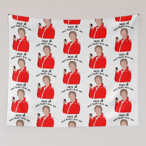 Item preview, That’s how Sue sees it - Glee      designed and sold by PopularGiftss.