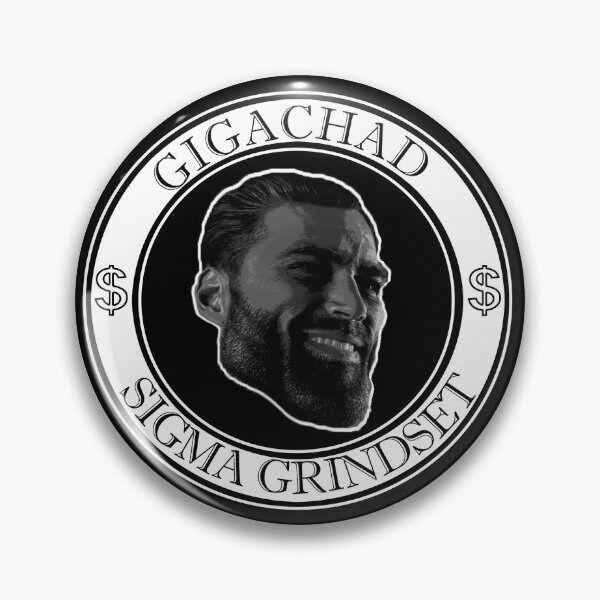 Item preview, Gigachad Sigma Grindset designed and sold by Lowgik.