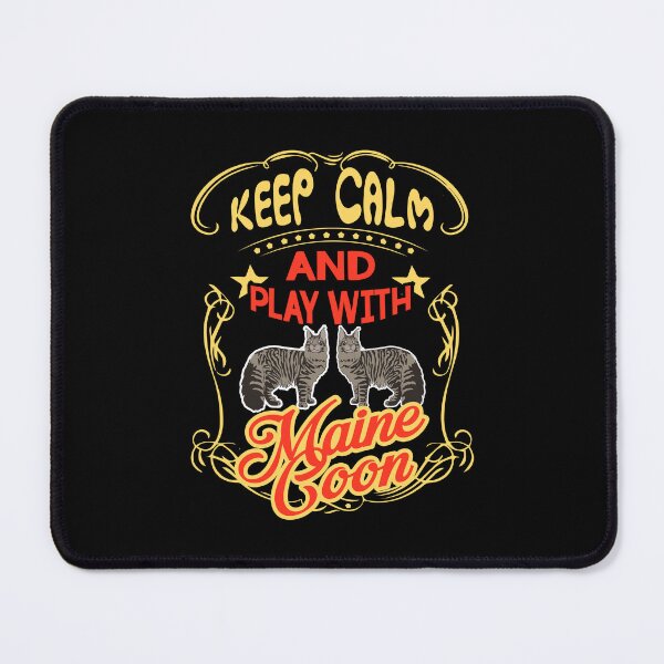 Item preview, Keep Calm and Play with Maine Coon designed and sold by UnknownArtistt.