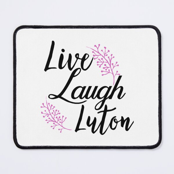 Item preview, Live laugh luton designed and sold by MusicsStar.