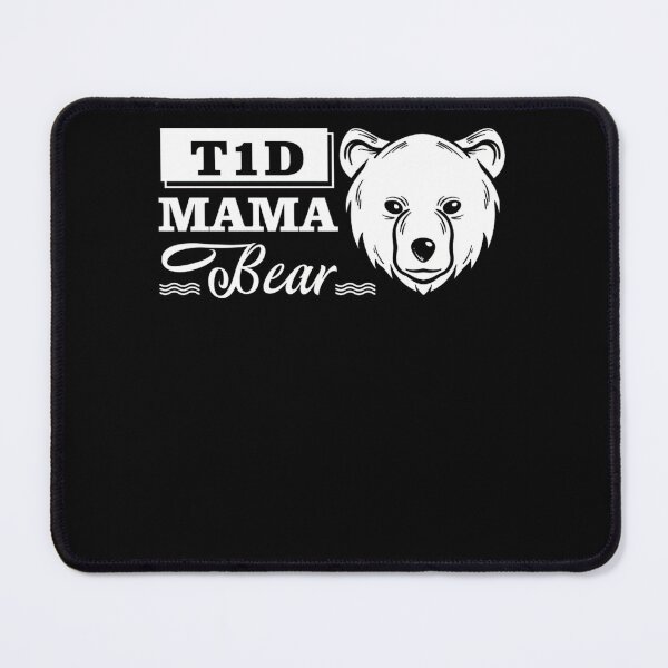 Item preview, Type 1 Diabetes Awareness Gift T1D Mama Bear designed and sold by heckforddewey.
