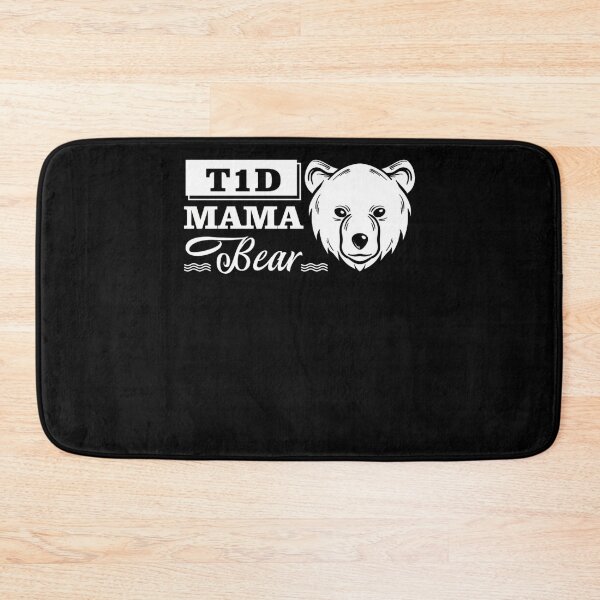 Item preview, Type 1 Diabetes Awareness Gift T1D Mama Bear designed and sold by heckforddewey.