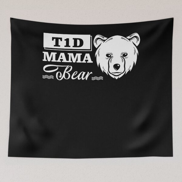 Item preview, Type 1 Diabetes Awareness Gift T1D Mama Bear designed and sold by heckforddewey.