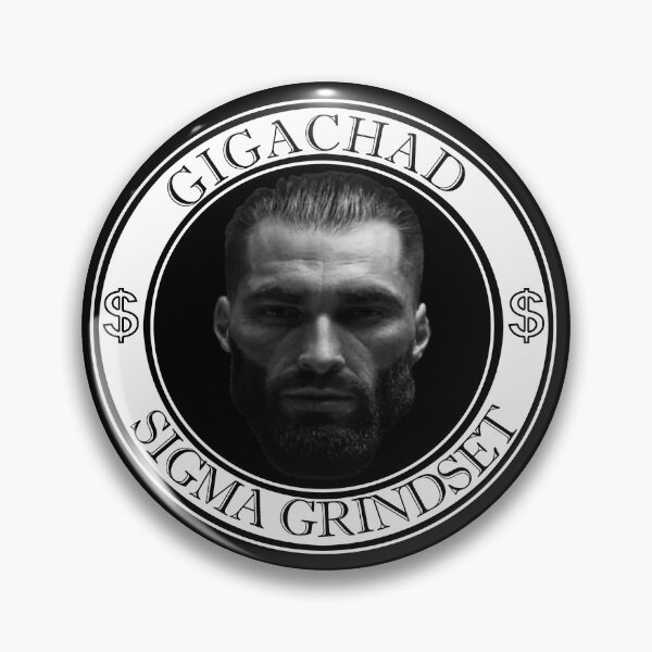 Item preview, Gigachad Sigma Grindset designed and sold by Lowgik.