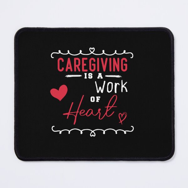 Item preview, caregiving is a work of heart designed and sold by shoppingforyou ⭐⭐⭐⭐⭐.