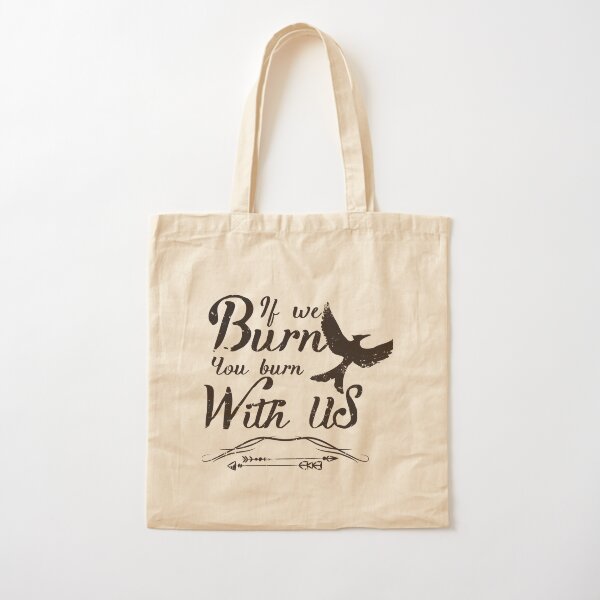 Item preview, If we burn you burn with us designed and sold by Supernerdmar.