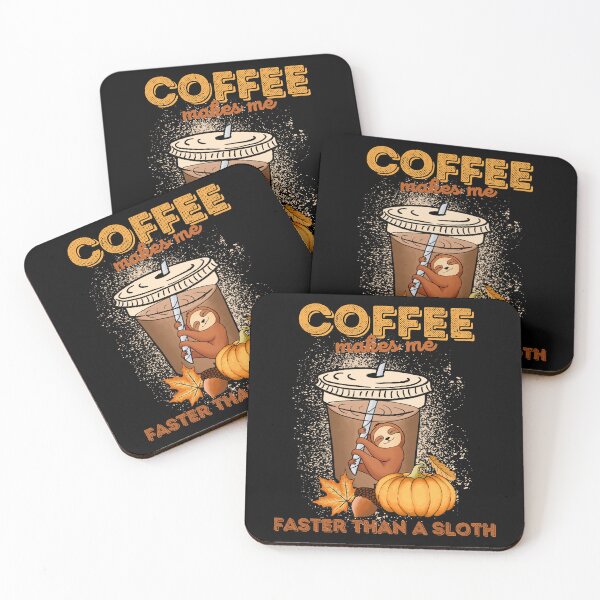 Item preview, Coffee makes me faster than a sloth, cute sloth fall coffee design designed and sold by reka88.