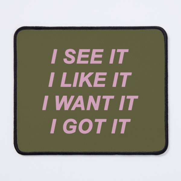 Item preview, i want it i got it pink designed and sold by JamesWhiehead.