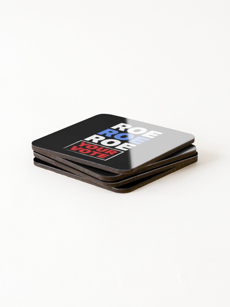 Thumbnail 4 of 5, Coasters (Set of 4), Roe Roe Roe Your Vote designed and sold by DeadRight.