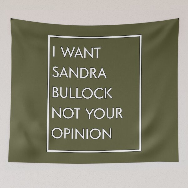 Item preview, I Want Sandra ock Not Your Opinion designed and sold by JamesWhiehead.
