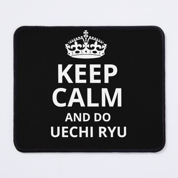 Item preview, Keep Calm and Do Uechi Ryu! Funny Karate Instructor Design - Japanese Martial Art Design For A Karate Lover designed and sold by TheKarateStore.