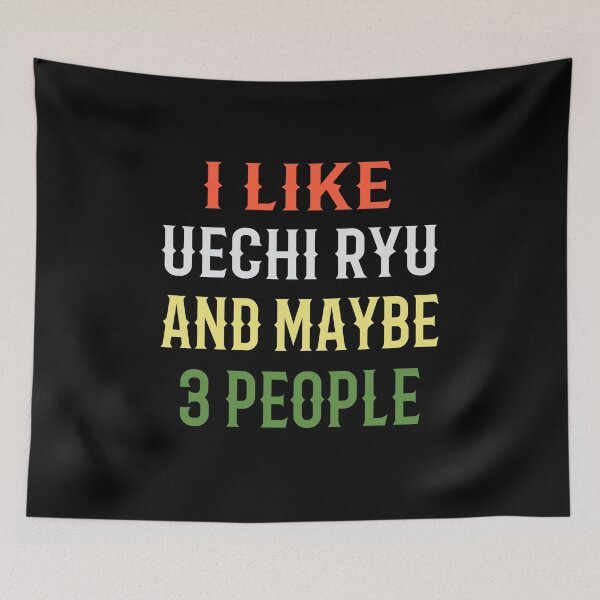 Item preview, I Like Uechi Ryu and Maybe 3 People! Funny Karate Instructor Design - Japanese Martial Art Design For A Karate Lover designed and sold by TheKarateStore.