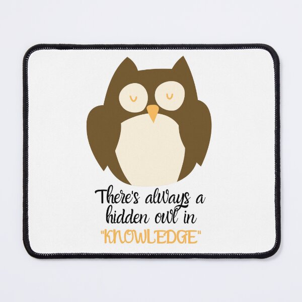 Item preview, There's Always A Hidden OWL In "Knowledge" designed and sold by Chouchi-chouchi.