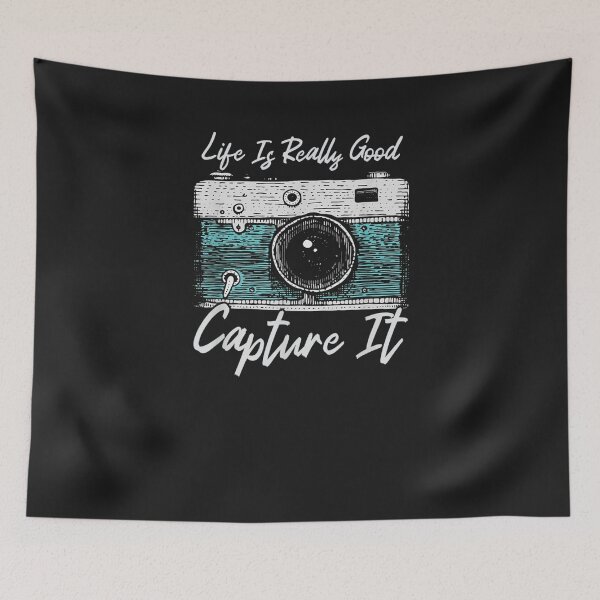 Item preview, Life Is Really Good Capture It designed and sold by ronchoi123.