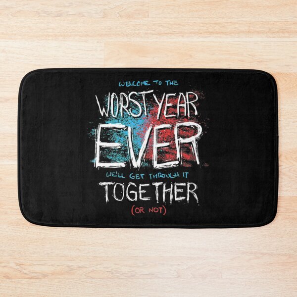 Item preview, Worst Year Ever Worst Year Ever Theme Song   designed and sold by torpeytedrowf.