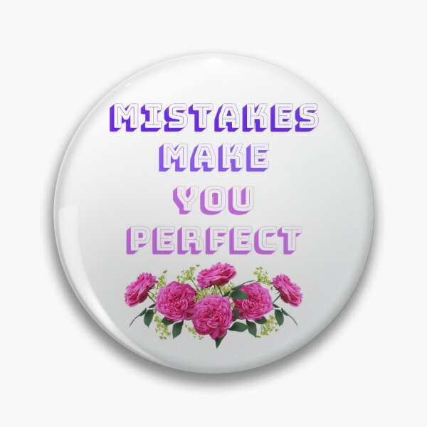Item preview, Mistakes Make You Perfect designed and sold by Shopaholicer.