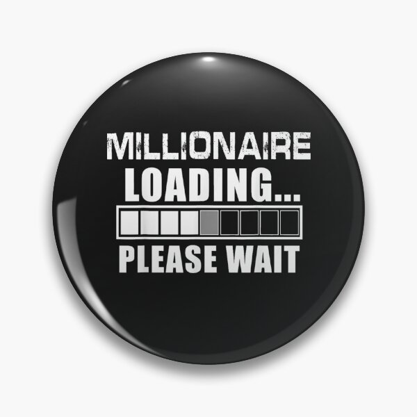 Item preview, Millionaire Loading Please Wait designed and sold by thanguy252.
