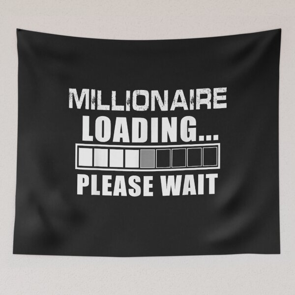 Item preview, Millionaire Loading Please Wait designed and sold by thanguy252.