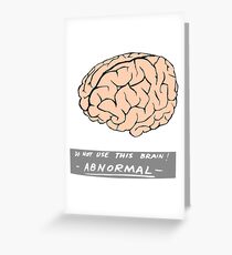 Abby Normal (Young Frankenstein) Greeting Card