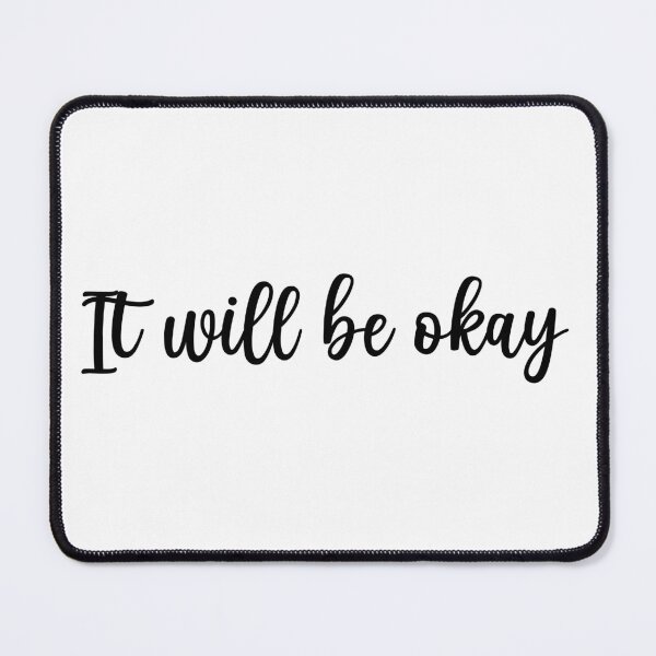 Item preview, It will be okay designed and sold by the-al-foil.