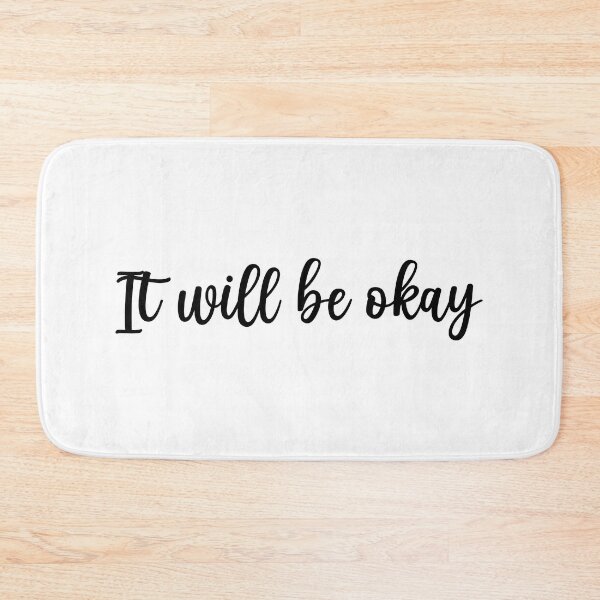Item preview, It will be okay designed and sold by the-al-foil.