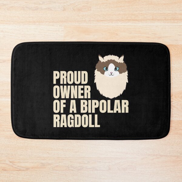 Item preview, Proud Owner of a Bipolar Ragdoll Ver 2 Cute and Funny Ragdoll Cat Quote Text Design designed and sold by thecatcouch.