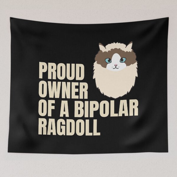 Item preview, Proud Owner of a Bipolar Ragdoll Ver 2 Cute and Funny Ragdoll Cat Quote Text Design designed and sold by thecatcouch.