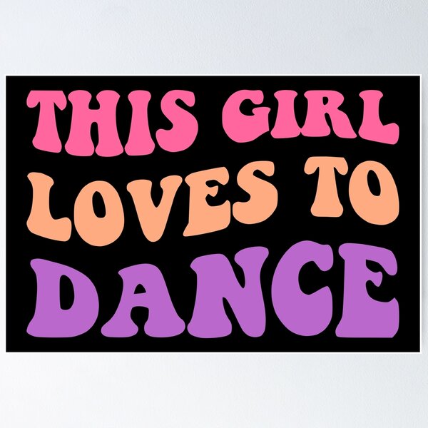 Item preview, This Girl Loves To Dance I designed and sold by Lemon Pepper.