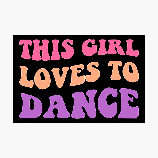 Item preview, This Girl Loves To Dance I designed and sold by Lemon Pepper.