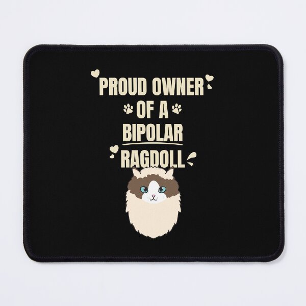 Item preview, Proud Owner of a Bipolar Ragdoll Ver 3 Cute and Funny Ragdoll Cat Quote Text Design designed and sold by thecatcouch.