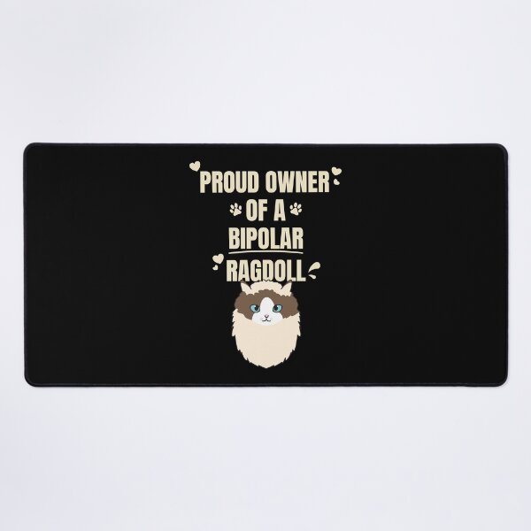 Item preview, Proud Owner of a Bipolar Ragdoll Ver 3 Cute and Funny Ragdoll Cat Quote Text Design designed and sold by thecatcouch.