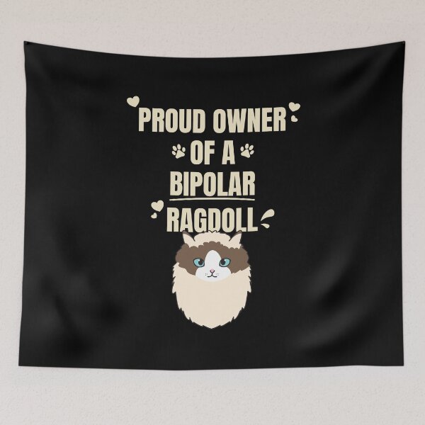 Item preview, Proud Owner of a Bipolar Ragdoll Ver 3 Cute and Funny Ragdoll Cat Quote Text Design designed and sold by thecatcouch.