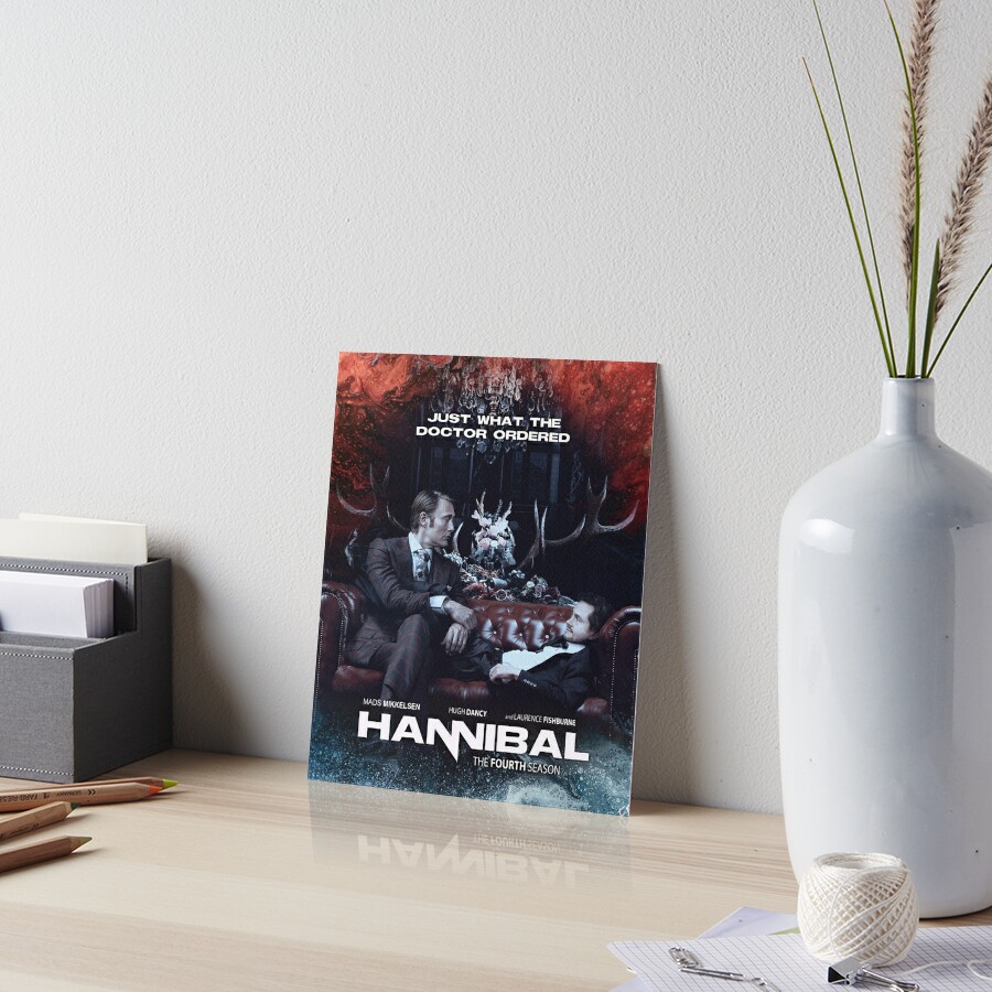 Hannibal S4 Fan Poster: What the Doctor Ordered Art Board Print for Sale  by Doppelgangem