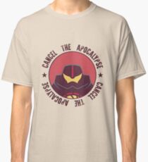 CANCEL THE APOCALYPSE Classic T-Shirt