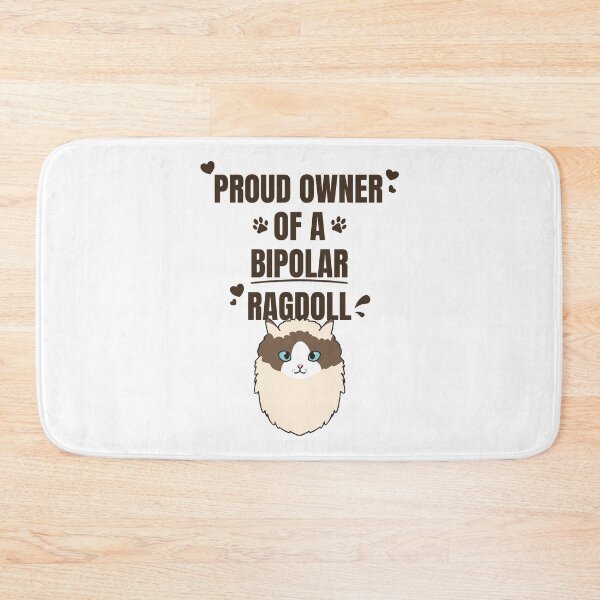 Item preview, Proud Owner of a Bipolar Ragdoll Ver 4 Cute and Funny Ragdoll Cat Quote Text Design designed and sold by thecatcouch.