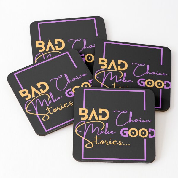Item preview, Bad choice make good stories designed and sold by HelloTARA.