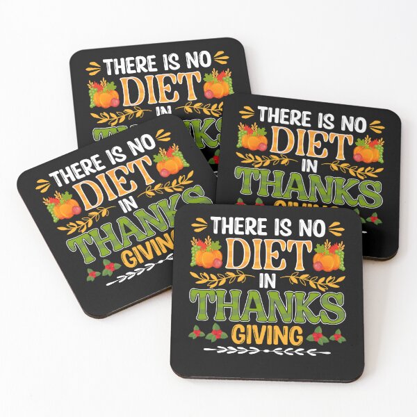 Item preview, Diet Thanks Giving Thanksgiving Funny Thankful Quotes  designed and sold by TajfunX.