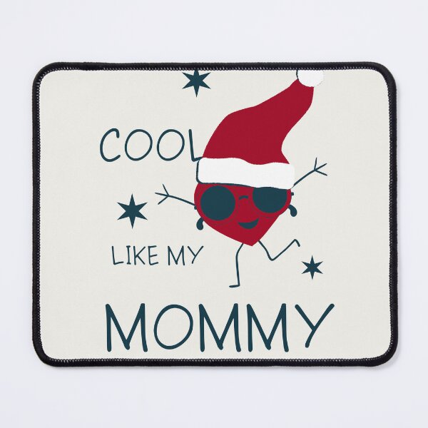 Item preview,  Cool like my Mommy! Merry Christmas! designed and sold by Miri-amI.