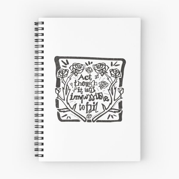 Item preview, ACT AS THOUGH IT WAS IMPOSSIBLE TO FAIL designed and sold by axelle1410.