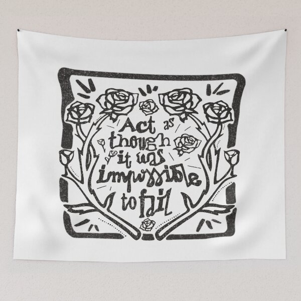 Item preview, ACT AS THOUGH IT WAS IMPOSSIBLE TO FAIL designed and sold by axelle1410.