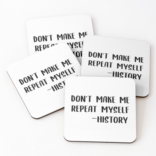 Item preview, don't make me repeat myself history designed and sold by loooove.