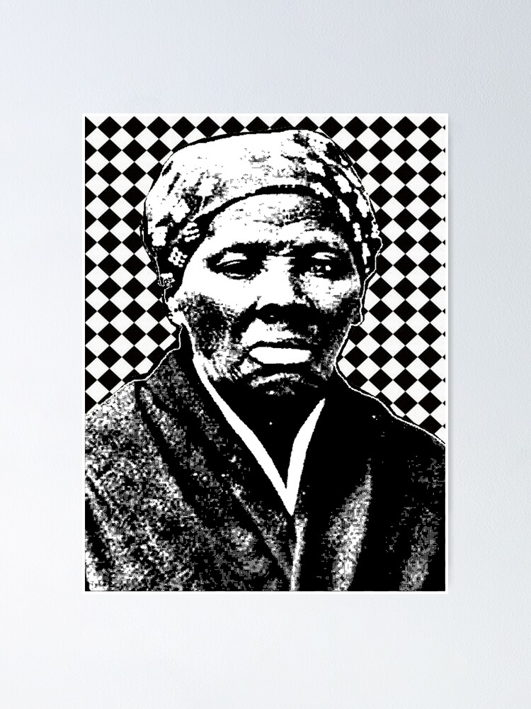 Harriet Tubman Poster By Truthtopower Redbubble