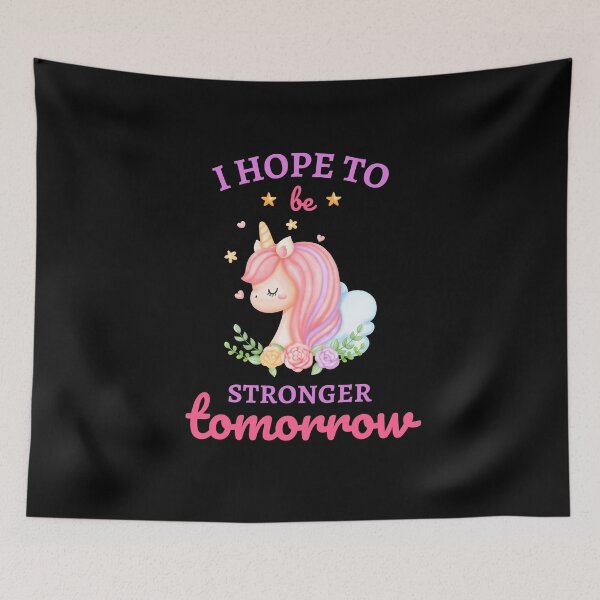 Item preview, I hope to be Stronger Tomorrow Unicorn designed and sold by Pixelish.