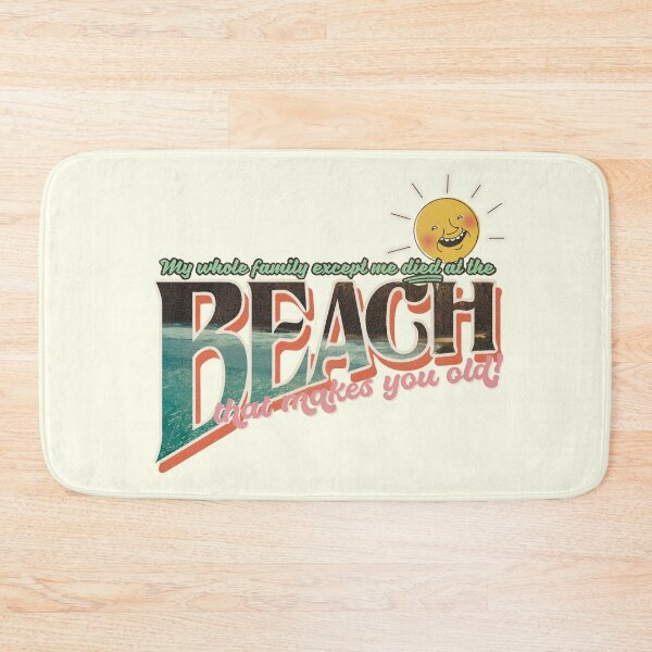 Item preview, The Beach That Makes You Old designed and sold by itsaduckblur.