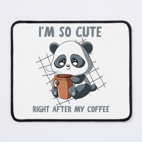 Item preview, I'm so cute right after my coffee, funny panda coffee design designed and sold by reka88.