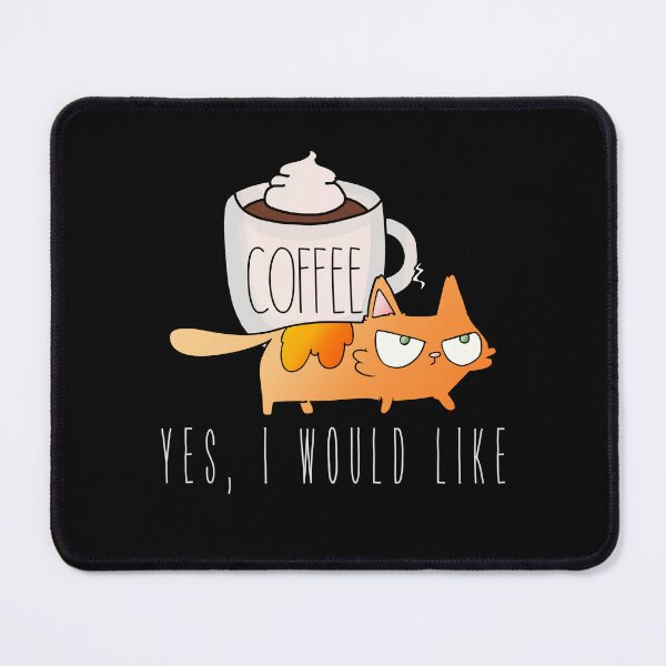 Item preview, Yes i would like, funny cat coffee design designed and sold by reka88.