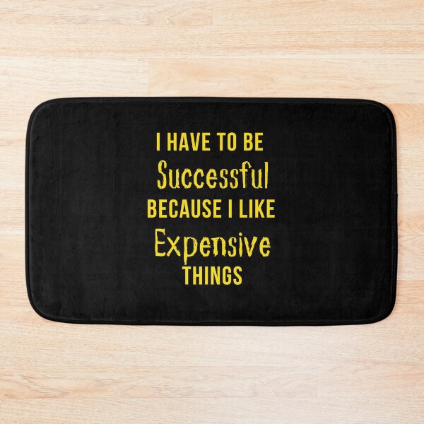 Item preview, I Have To Be Successful Because I Like Expensive Things Classic T-Shirt designed and sold by YouSsefHN05.
